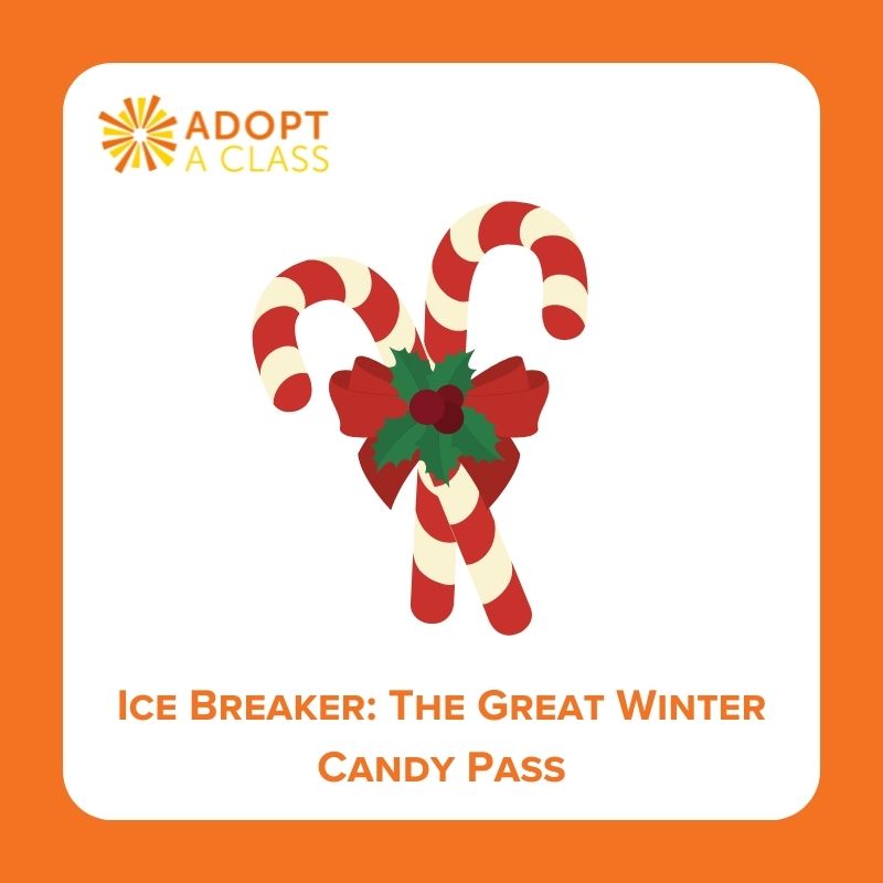 ice-breaker-the-great-winter-candy-pass-adopt-a-class